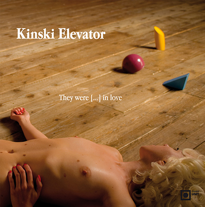 Kinski Elevator - They were [...] in love - Music Unit